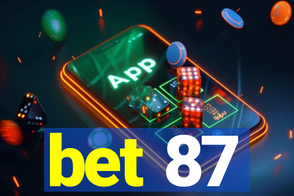 bet 87